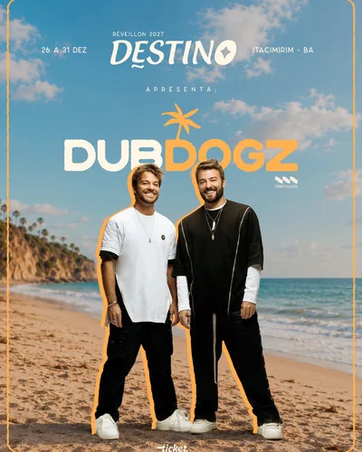 Dubdogz no Réveillon Destino 2027 Itacimirim