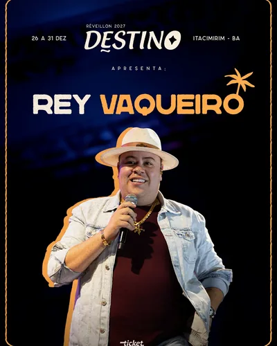 Rey Vaqueiro no Réveillon Destino 2027 Itacimirim